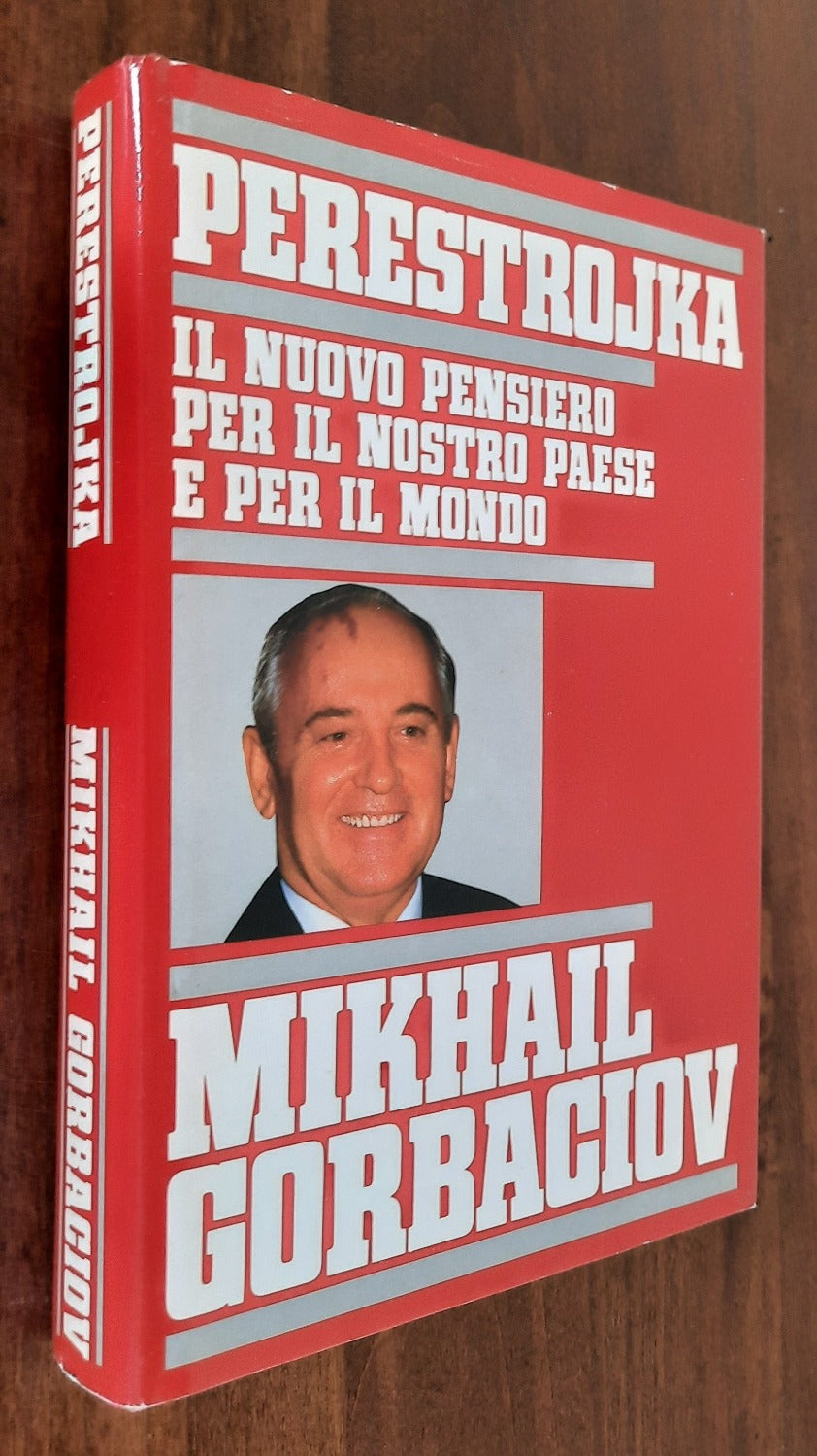 Perestrojka. Il nuovo pensiero per il nostro paese e per il mondo