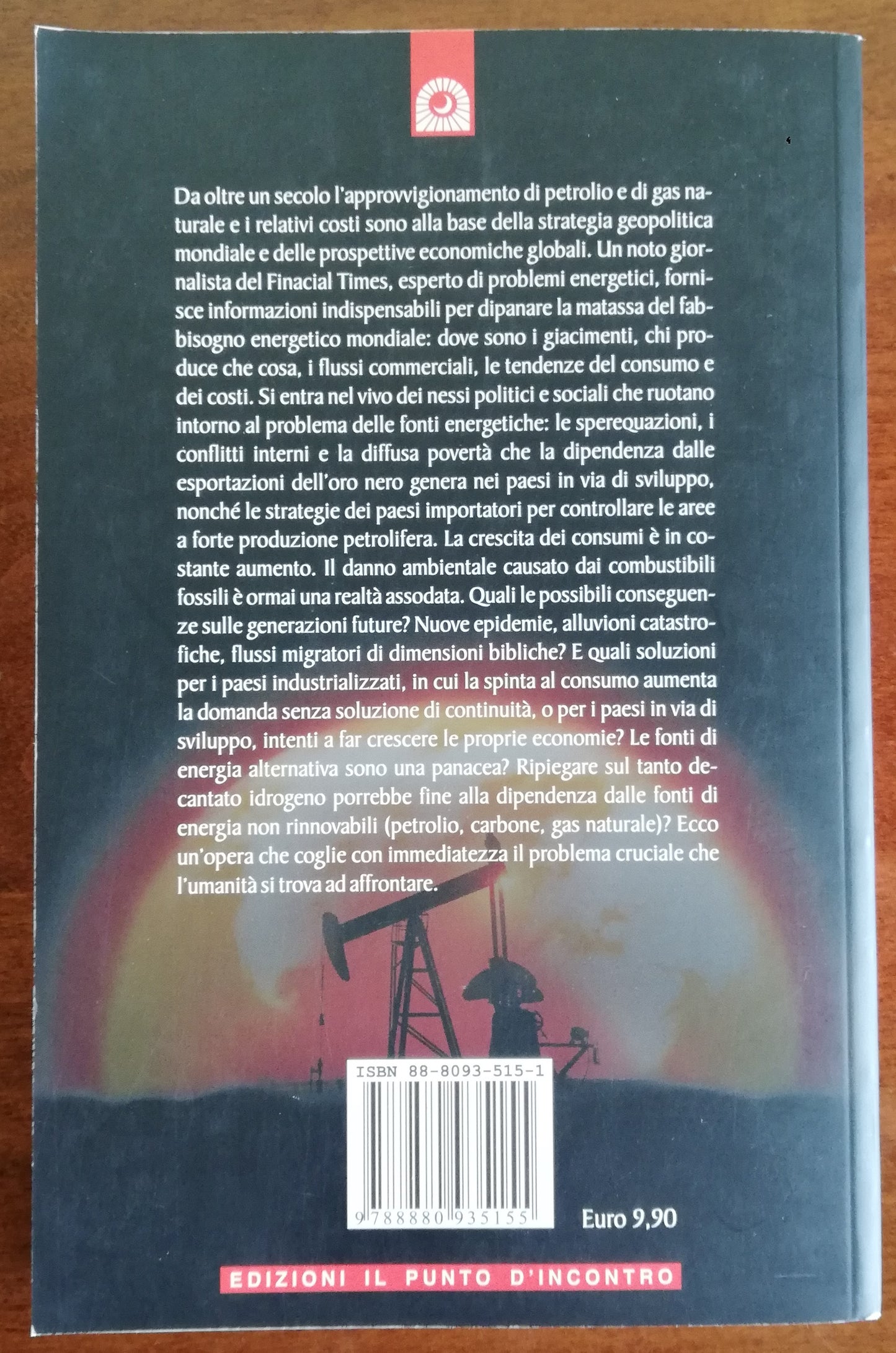 Petrolio. Il business, le trame politiche e il pianeta - Libreria Biellese