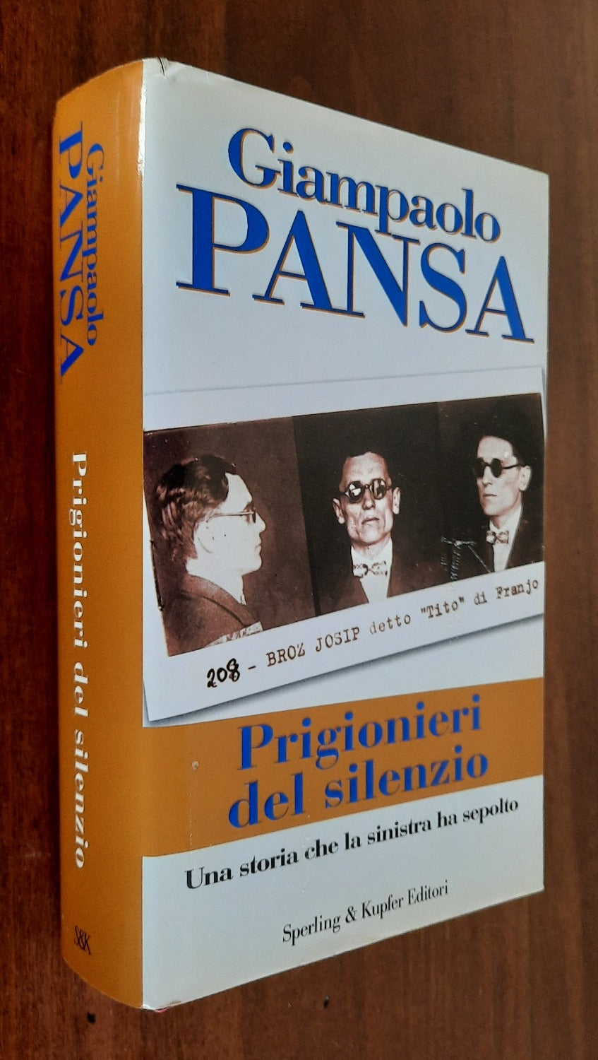 Prigionieri del silenzio. Una storia che la sinistra ha sepolto