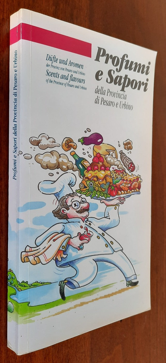 Profumi e sapori della Provincia di Pesaro e Urbino - Libreria Biellese