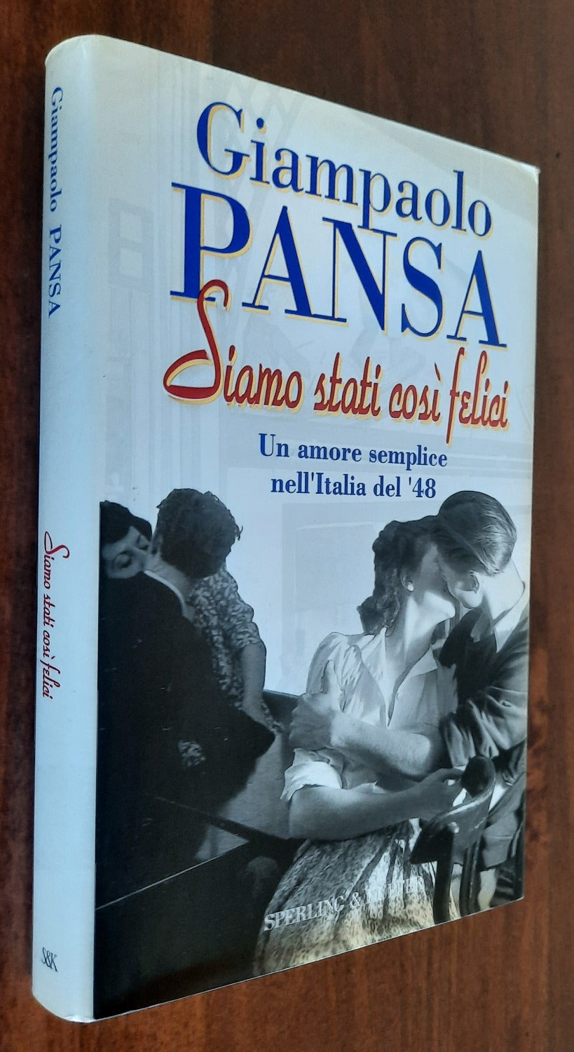 Siamo stati così felici. Un amore semplice nell’Italia del ’48