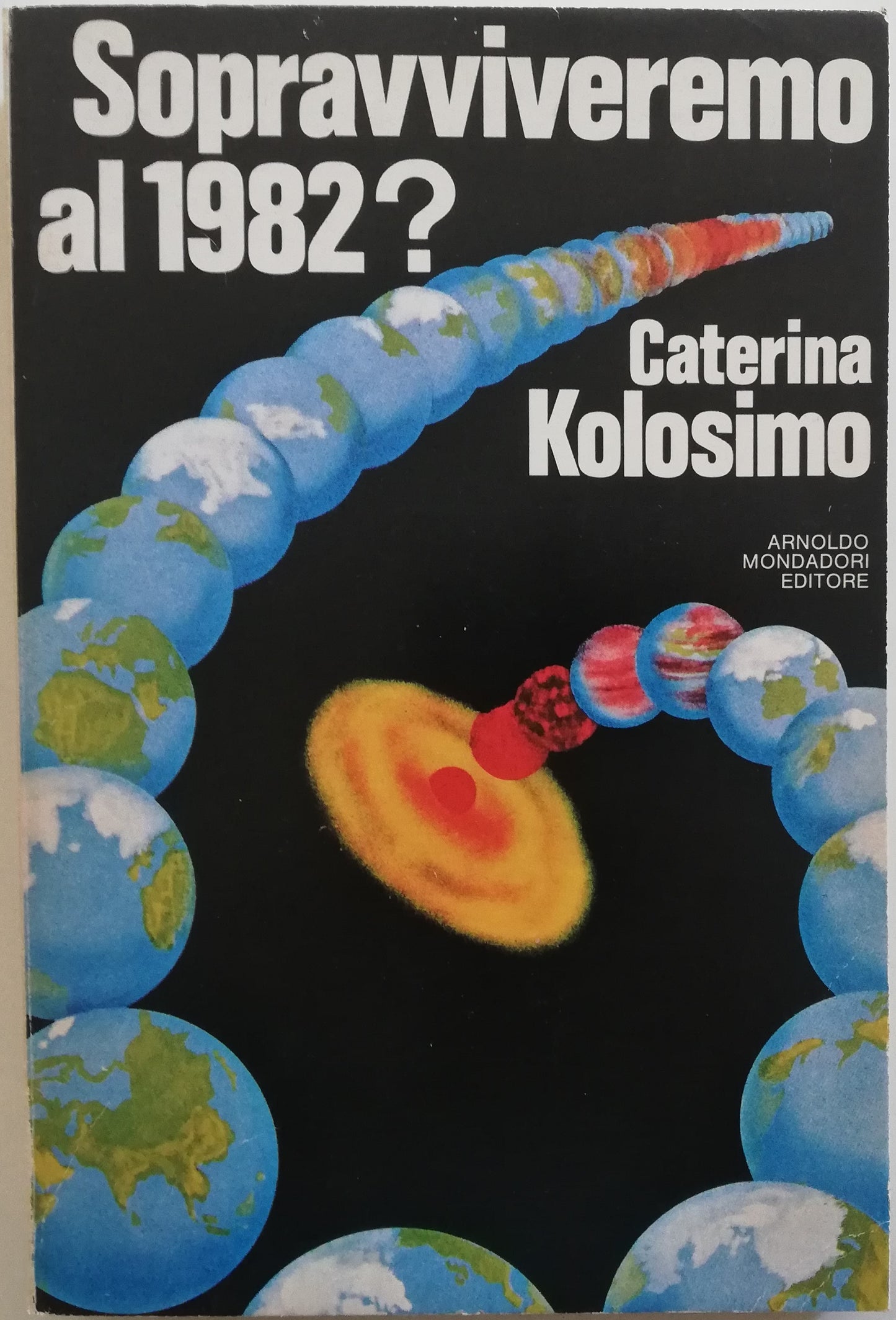 Sopravviveremo al 1982 ? - Mondadori - Libreria Biellese