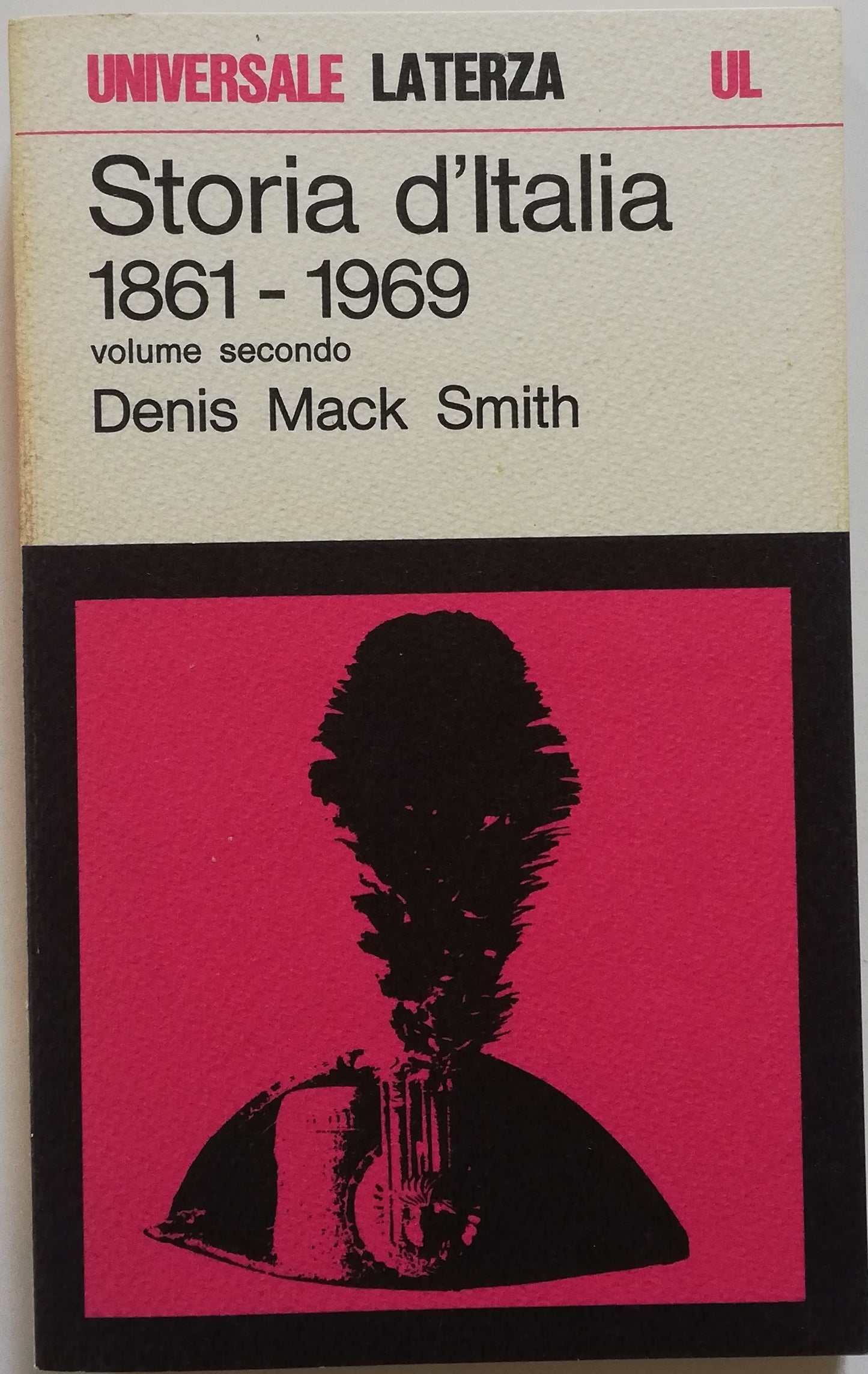 Storia d’Italia 1861 - 1969 ( volume secondo )
