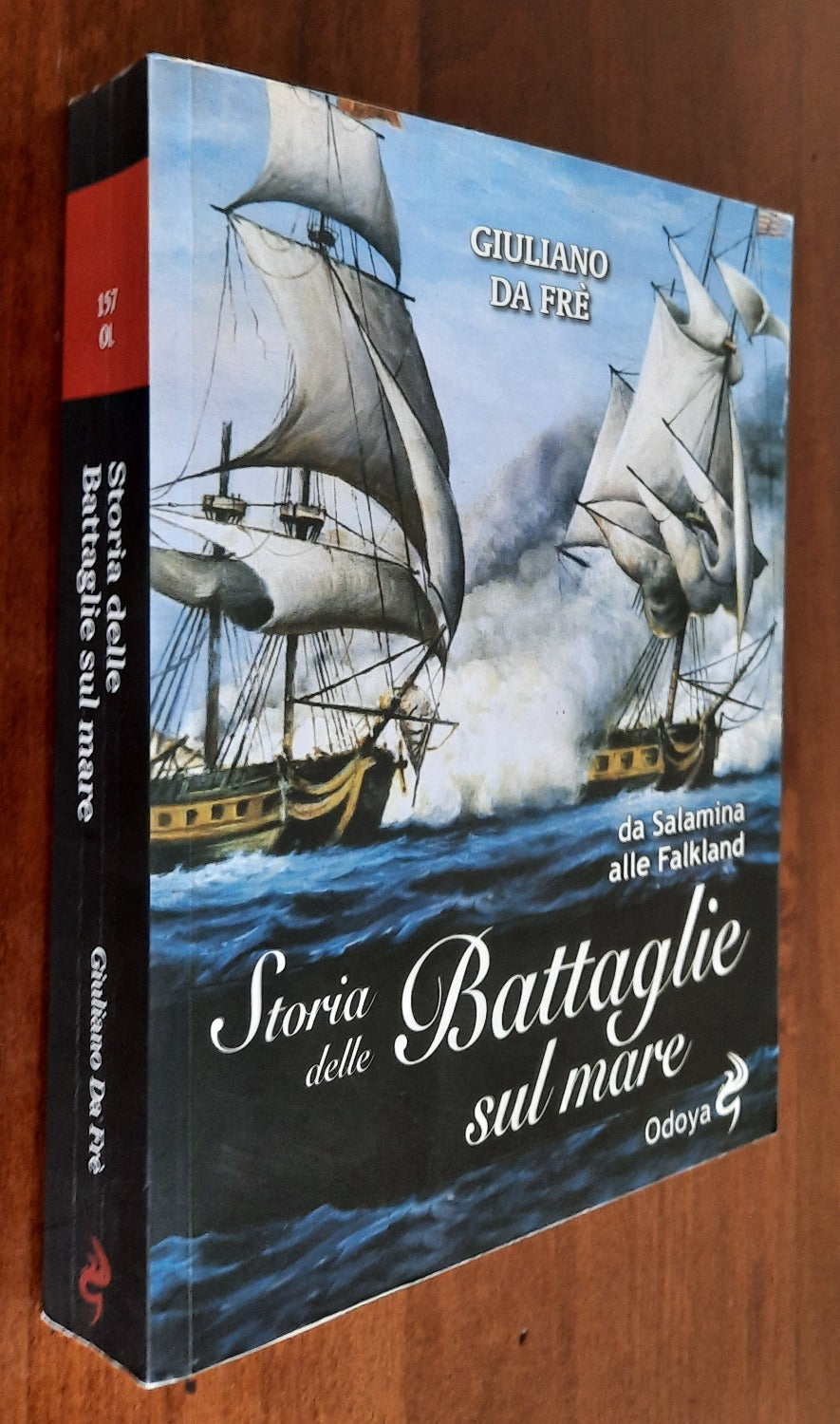 Storia delle battaglie sul mare. Da Salamina alle Falkland