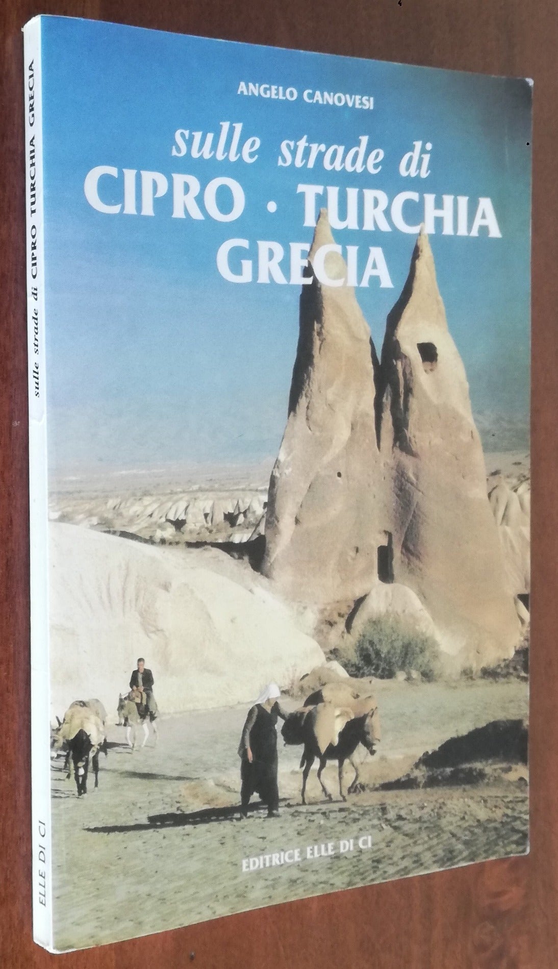 Sulle strade di Cipro Turchia Grecia dove loro sono passati - Libreria Biellese