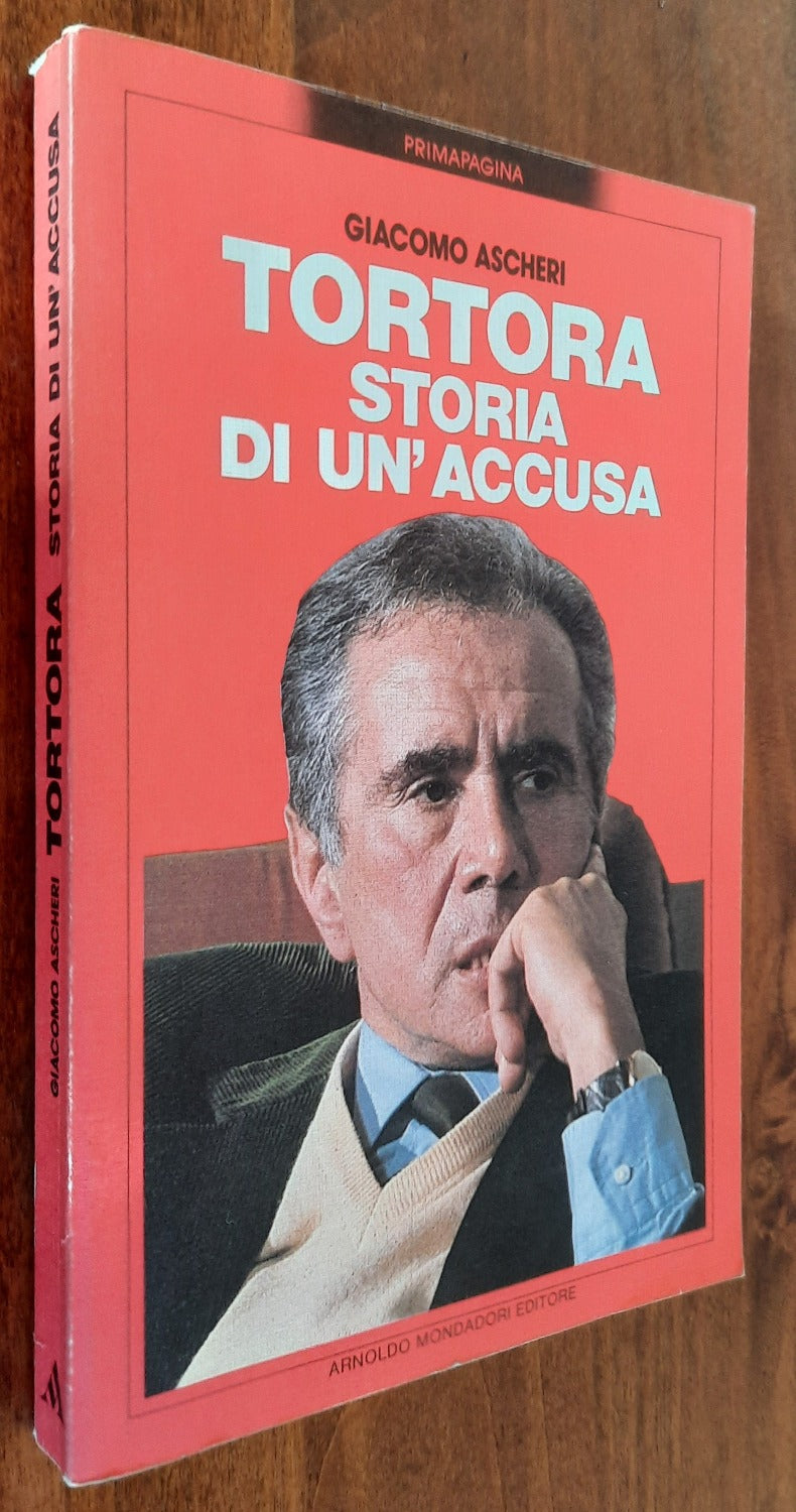 Tortora. Storia di un’accusa - Mondadori