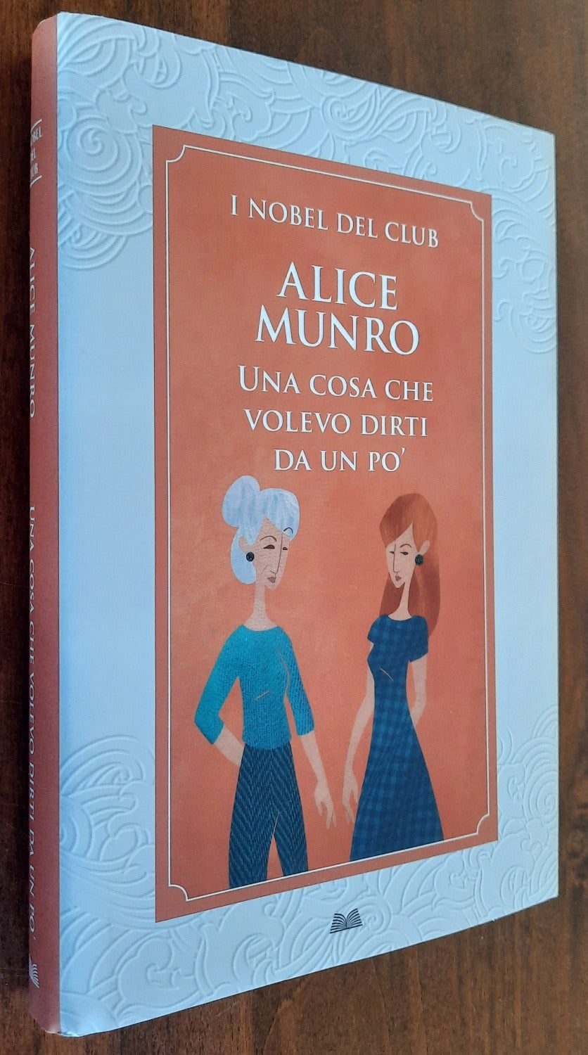 Una cosa che volevo dirti da un po’