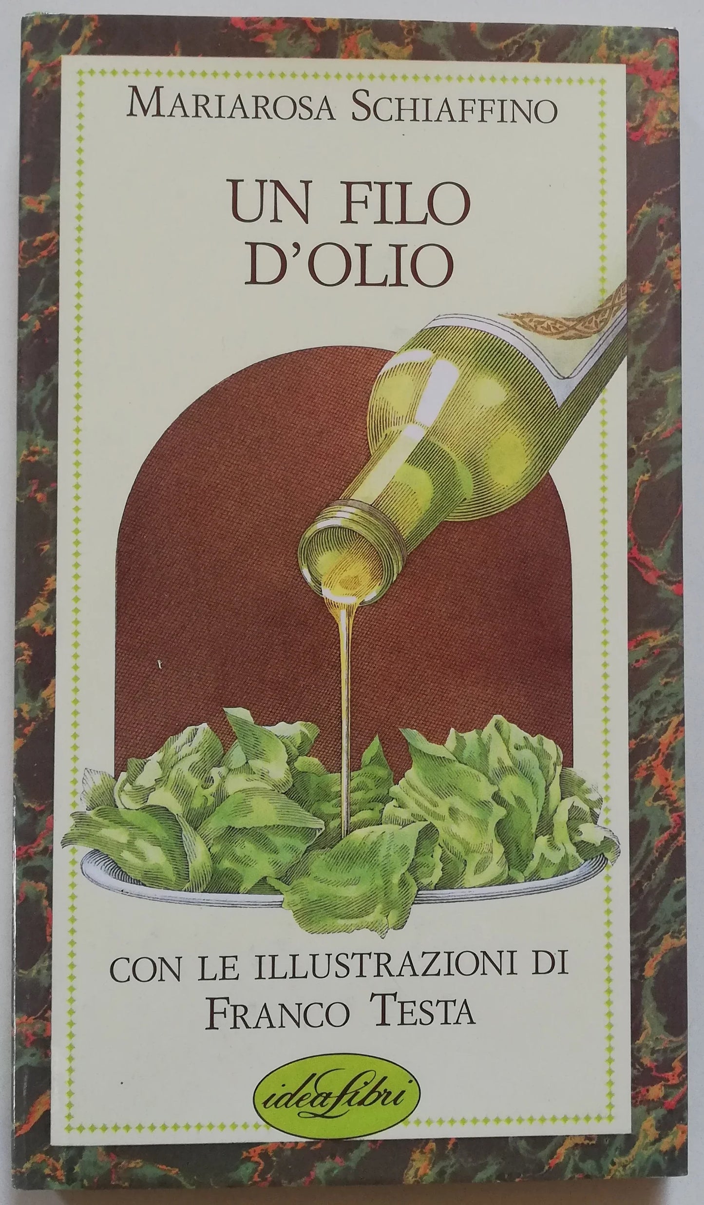 Un filo d'olio - Idealibri - Libreria Biellese