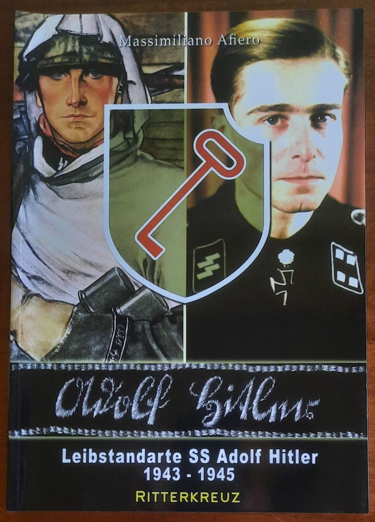 1.SS-Leibstandarte Adolf Hitler - 1943-1945 - vol.2 - Ritterkreuz