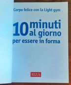 10 minuti al giorno per essere in forma. Corpo felice con la Light gym - Libreria Biellese