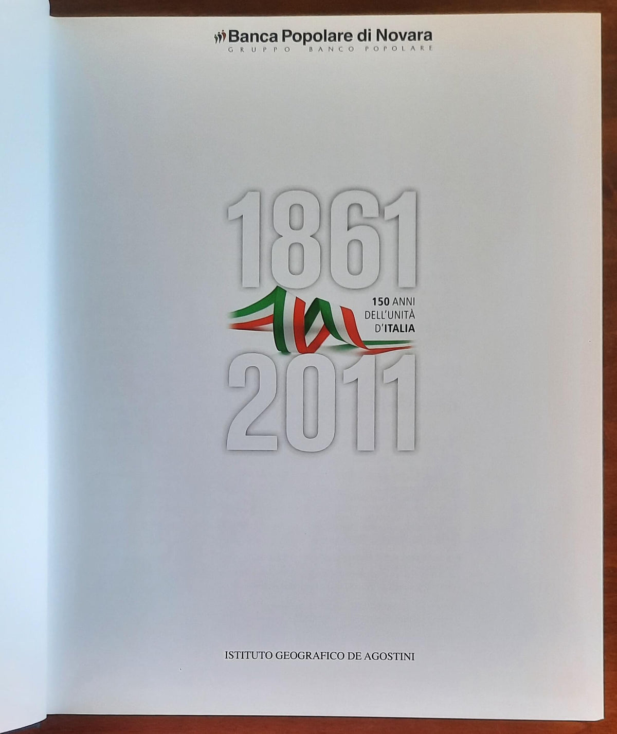 1861 - 2011. 150 anni dell’unità d’Italia