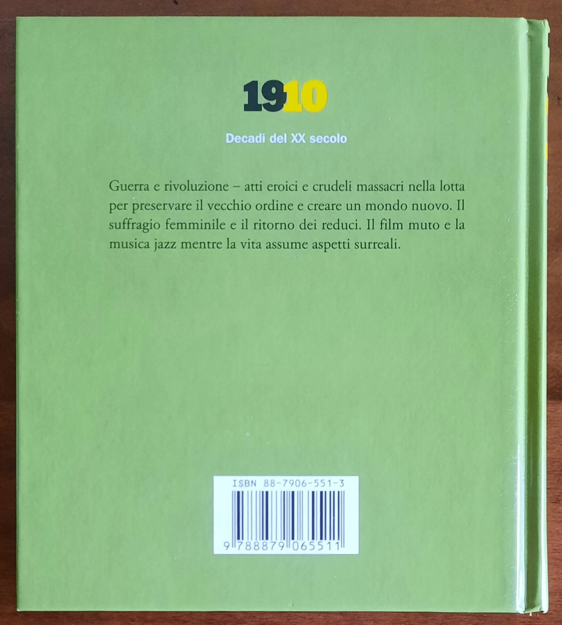 1910. Decadi del XX secolo - di Nick Yapp - Gribaudo