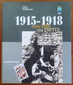 1915 - 1918 cento foto una guerra. Mostra fotografica