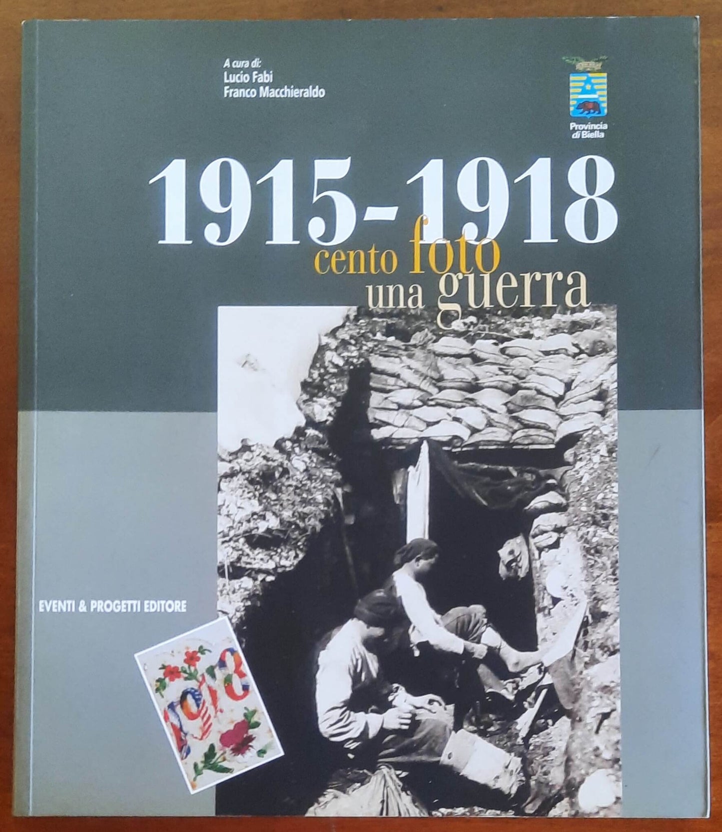 1915 - 1918 cento foto una guerra. Mostra fotografica