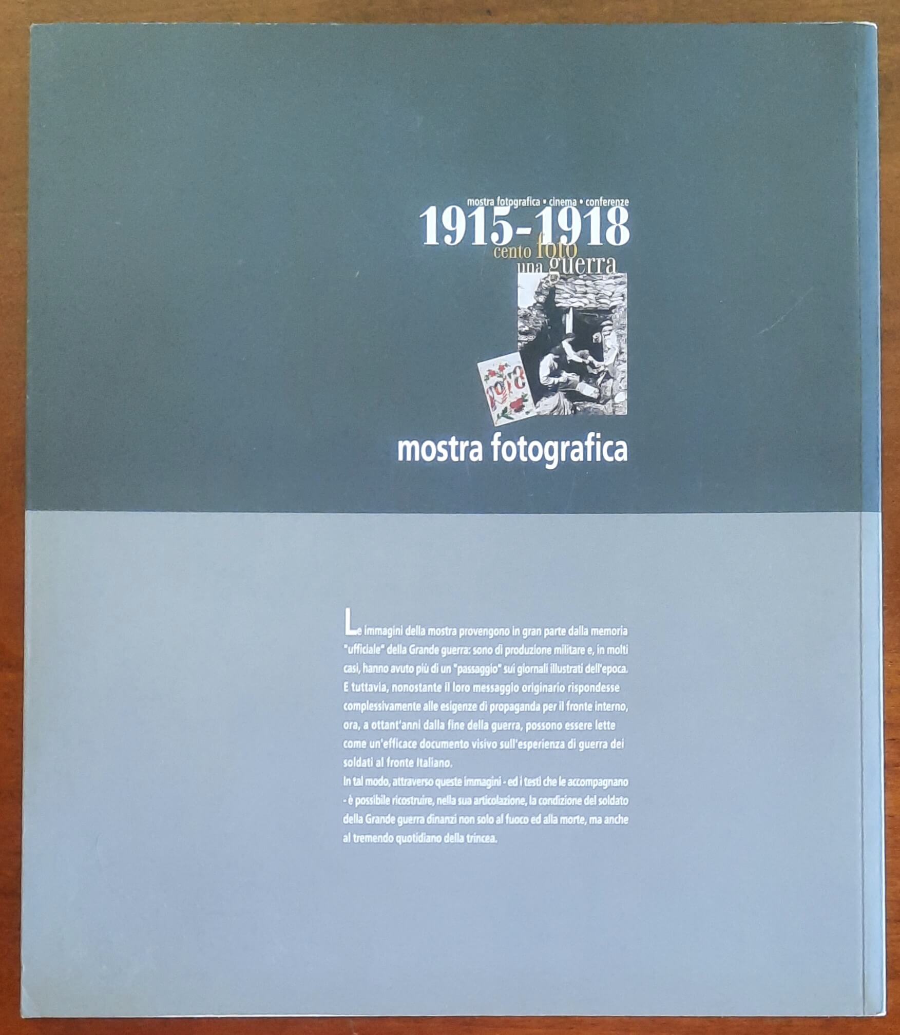 1915 - 1918 cento foto una guerra. Mostra fotografica