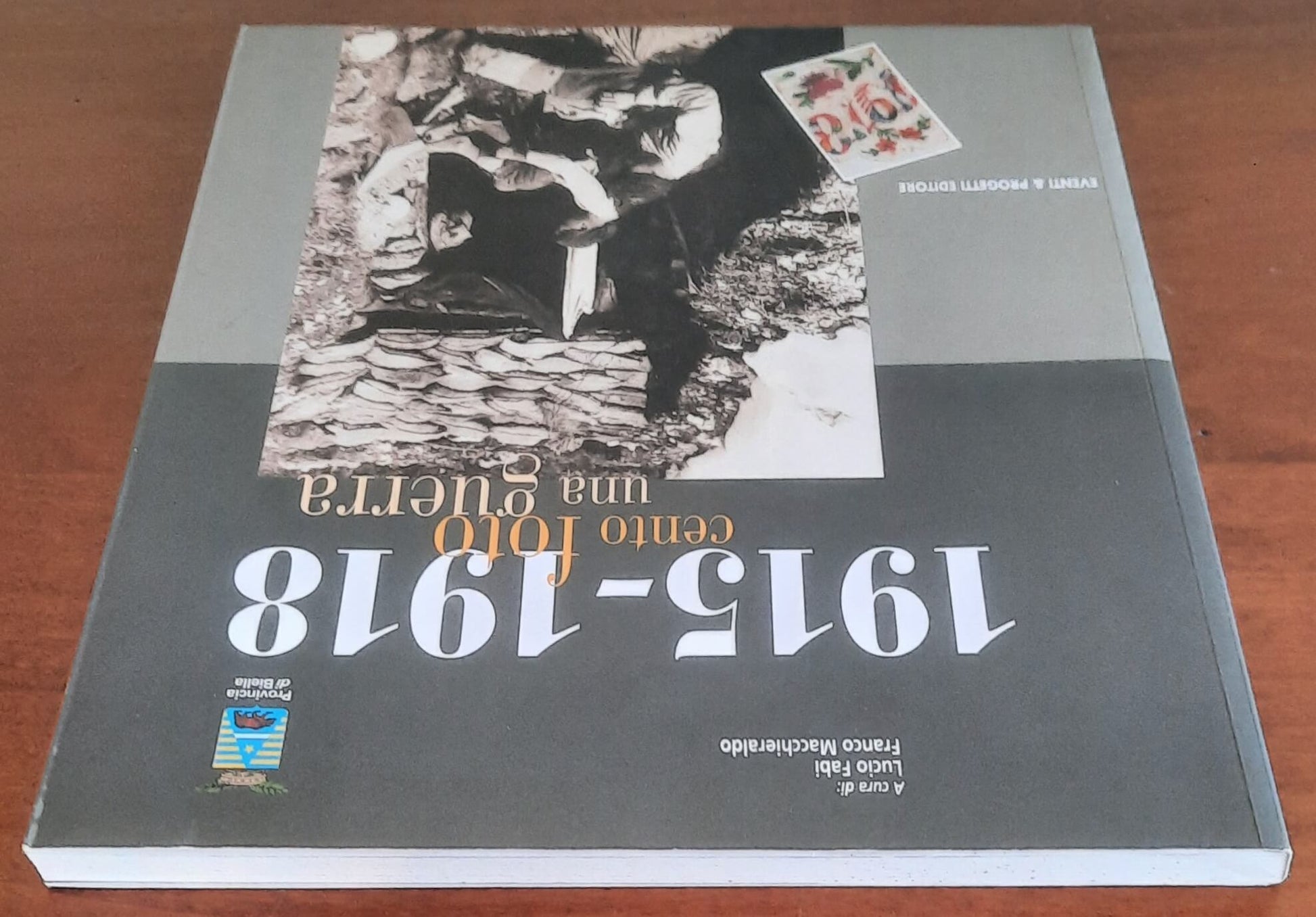 1915 - 1918 cento foto una guerra. Mostra fotografica