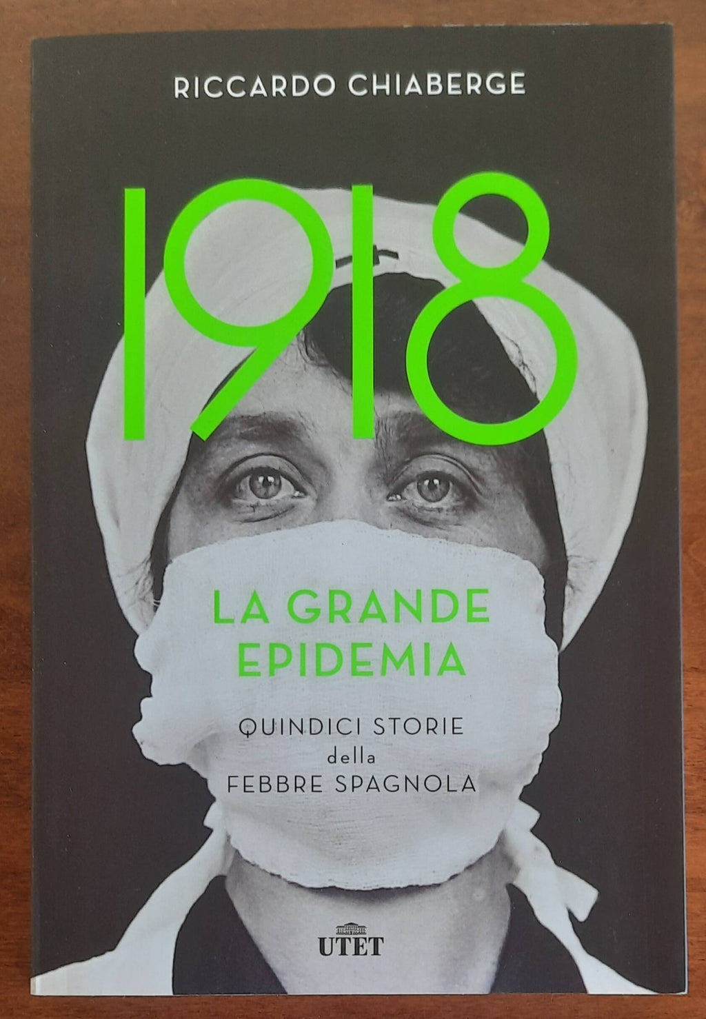 1918 La grande epidemia. Quindici storie della febbre spagnola - Libreria Biellese