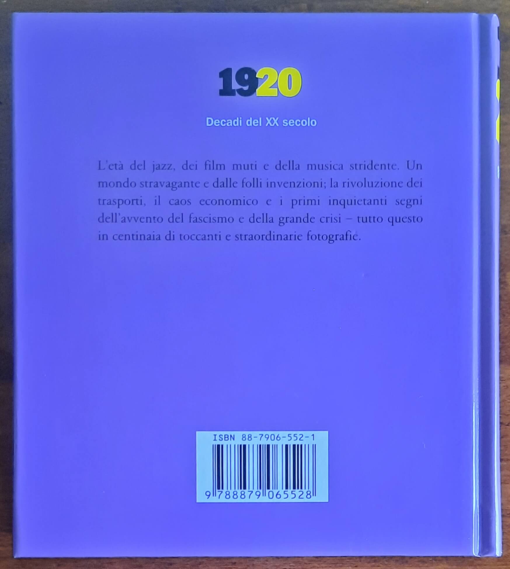 1920. Decadi del XX secolo - di Nick Yapp - Gribaudo