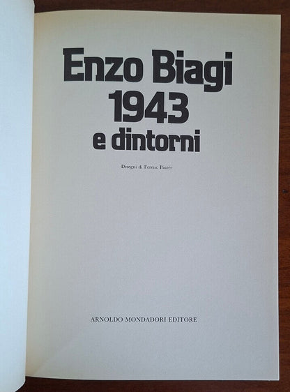1943 e dintorni - Enzo Biagi - Mondadori