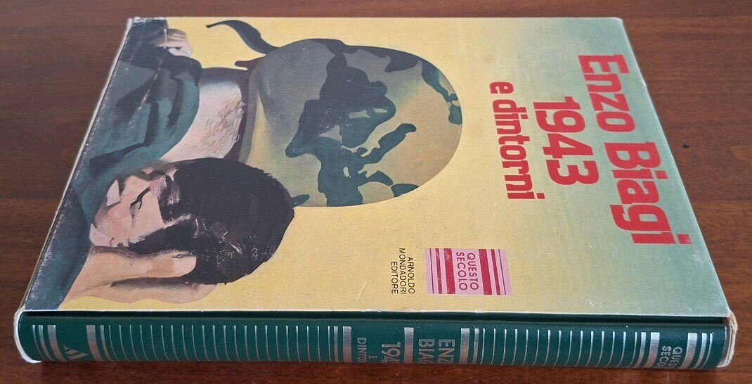 1943 e dintorni - Enzo Biagi - Mondadori