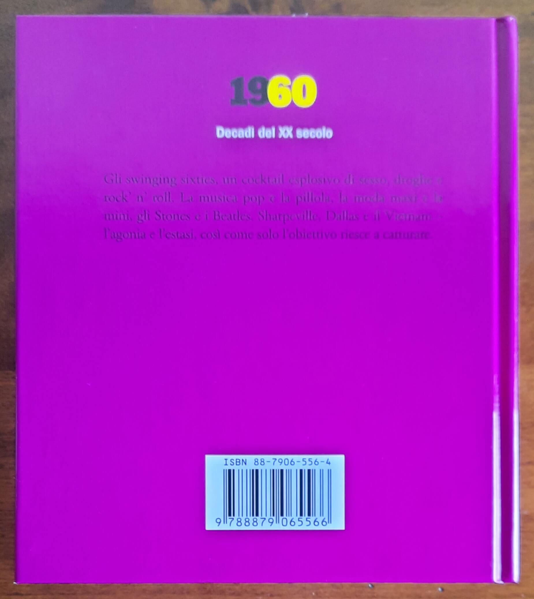 1960. Decadi del XX secolo - di Nick Yapp - Gribaudo