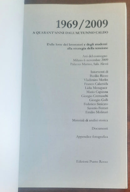 1969-2009. A quarant’anni dall’autunno caldo. Dalle lotte dei lavoratori e degli studenti alla strategia della tensione