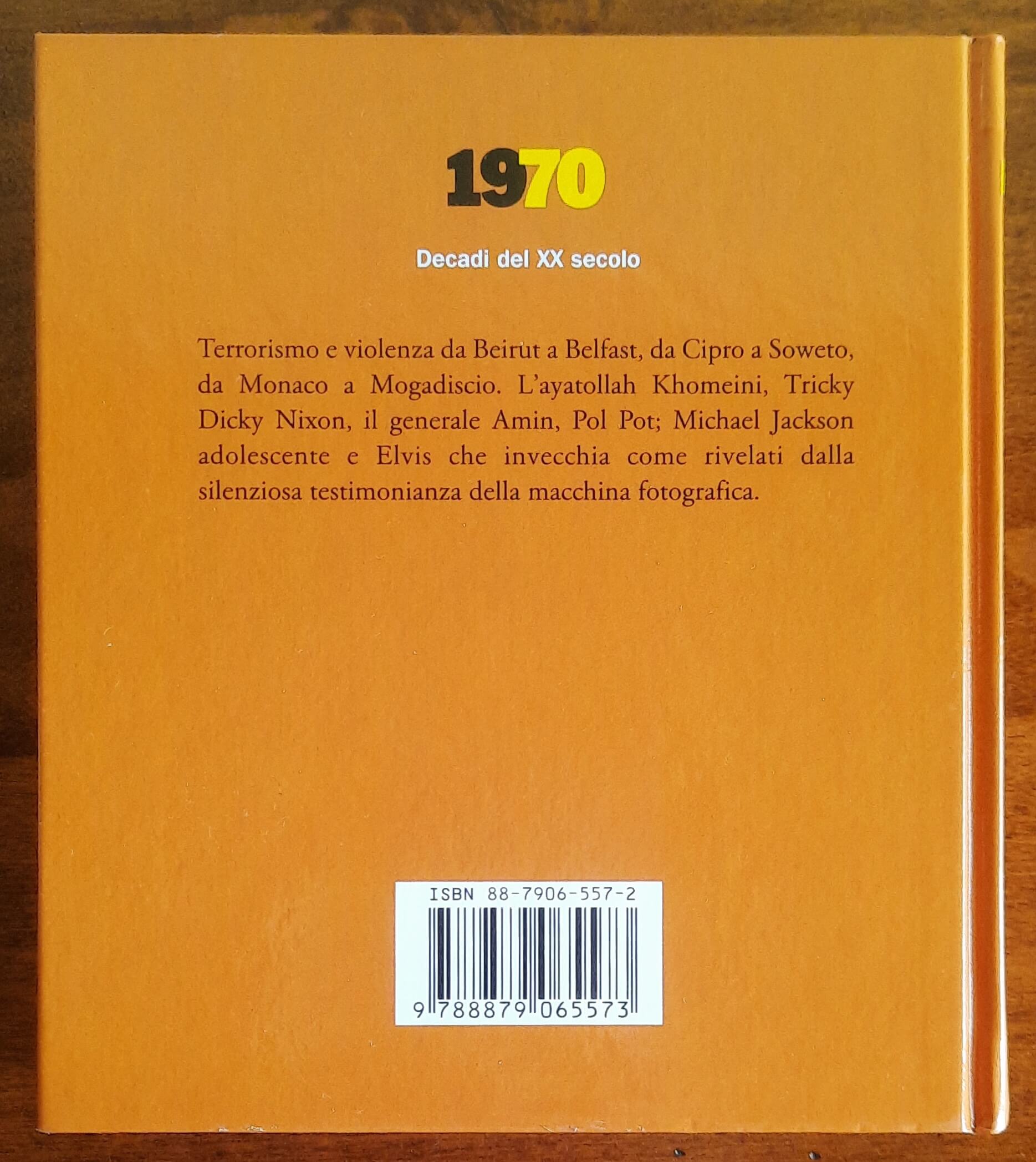 1970. Decadi del XX secolo - di Nick Yapp - Gribaudo