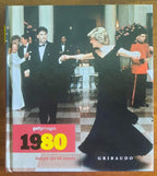 1980. Decadi del XX secolo - di Nick Yapp - Gribaudo