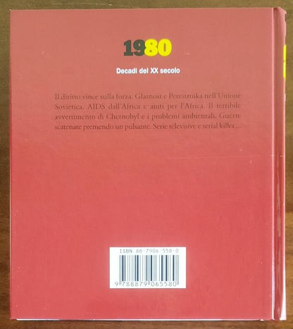 1980. Decadi del XX secolo - di Nick Yapp - Gribaudo