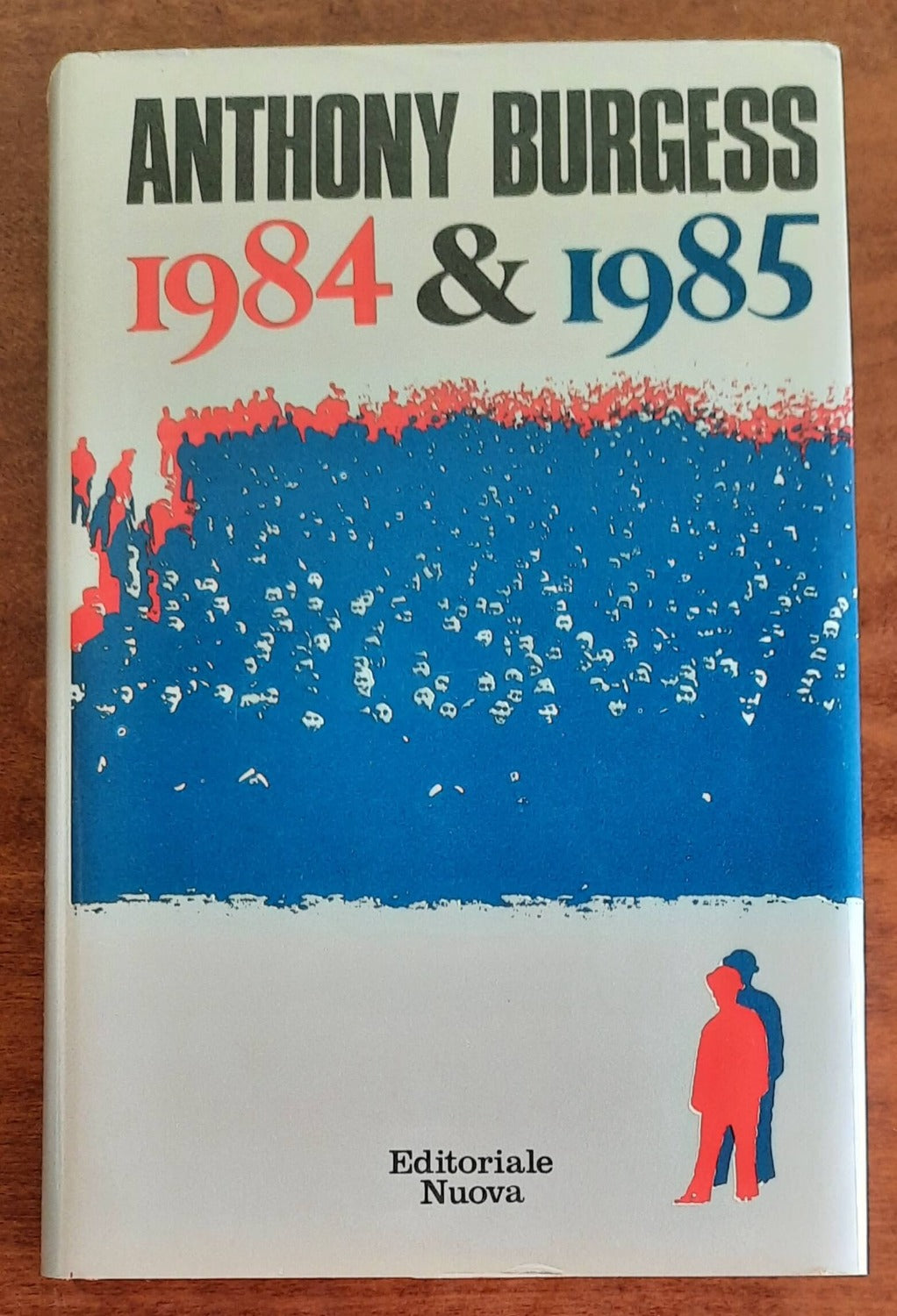 1984 & 1985 - di Anthony Burgess