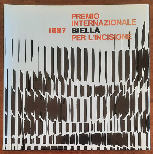 1987 - Premio Internazionale Biella per l’incisione - Tipografia Ramella