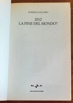 2012. La fine del mondo? - di Roberto Giacobbo