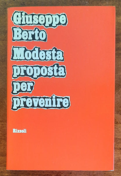 Modesta proposta per prevenire - di Giuseppe Berto