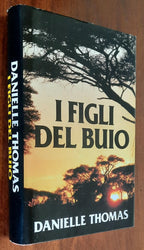 I figli del buio - di Danielle Thomas