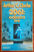 2061: odissea tre - di Arthur C. Clarke - Rizzoli