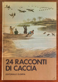 24 racconti di caccia - Editoriale Olimpia