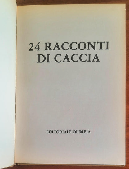 24 racconti di caccia - Editoriale Olimpia