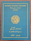 25 anni di fedeltà del Signore 1991-2016 - Seminario Diocesano