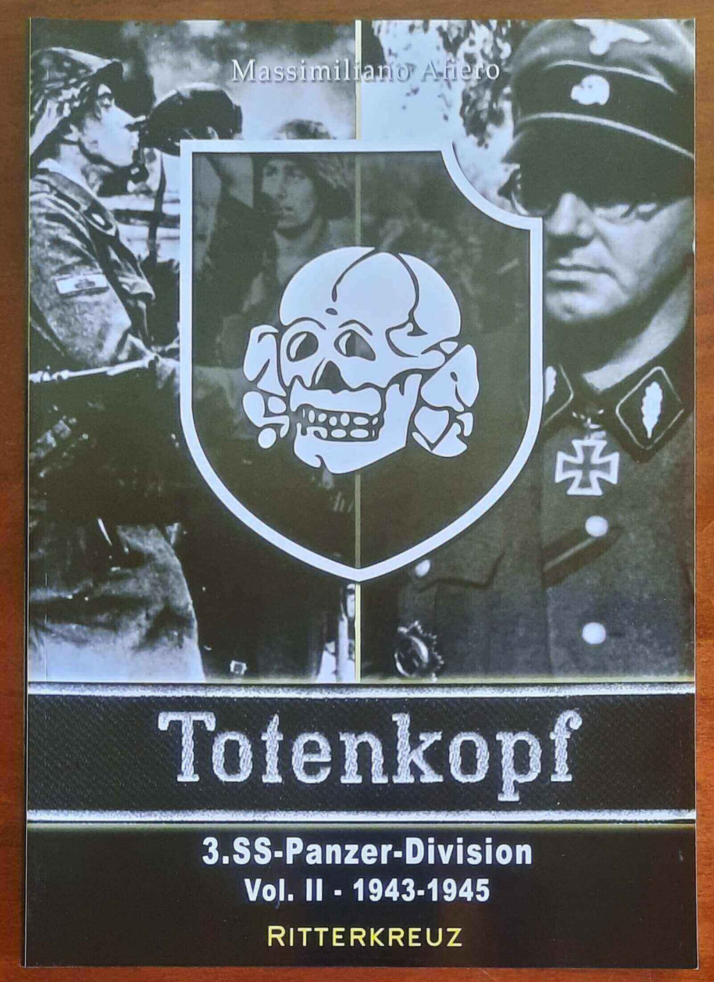 3.SS-Panzer-Division 'Totenkopf' - 1943-1945 - vol.2 - Ritterkreuz
