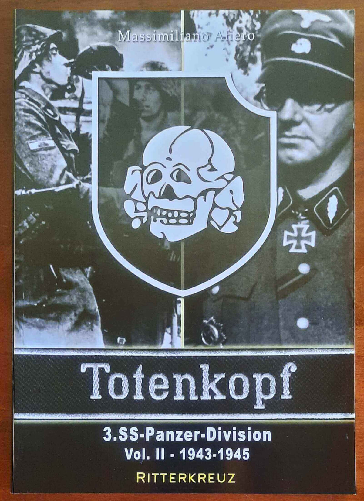 3.SS-Panzer-Division 'Totenkopf' - 1943-1945 - vol.2 - Ritterkreuz