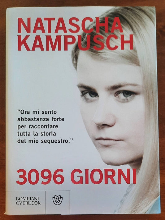 3096 giorni - di Natascha Kampusch - Bompiani