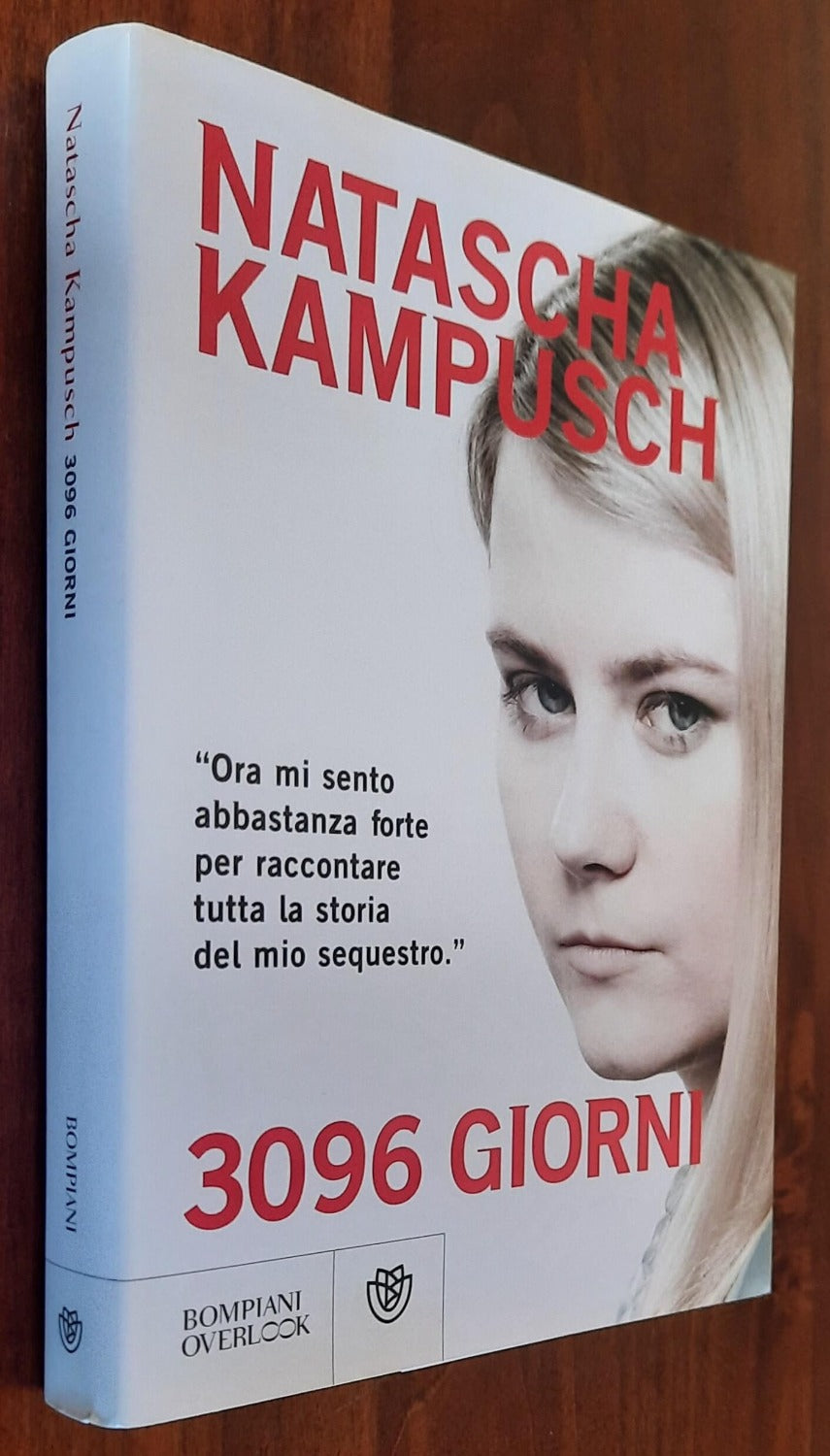 3096 giorni - di Natascha Kampusch - Bompiani