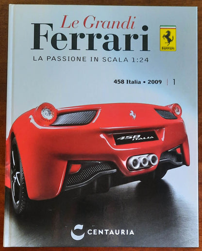 458 Italia - 2009. Le Grandi Ferrari. La passione in scala 1:24 - vol. 01