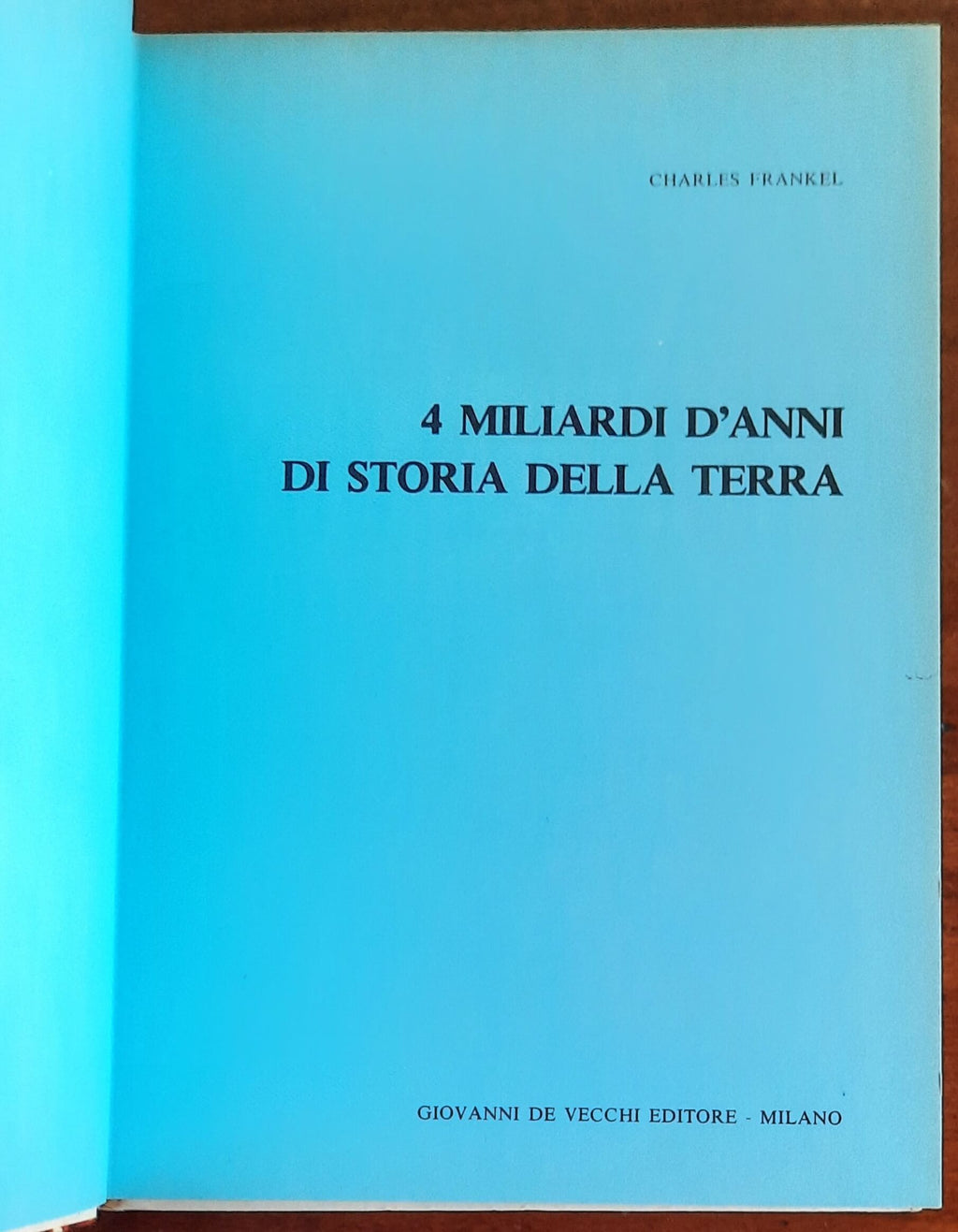 4 miliardi d’anni di storia della Terra - De Vecchi