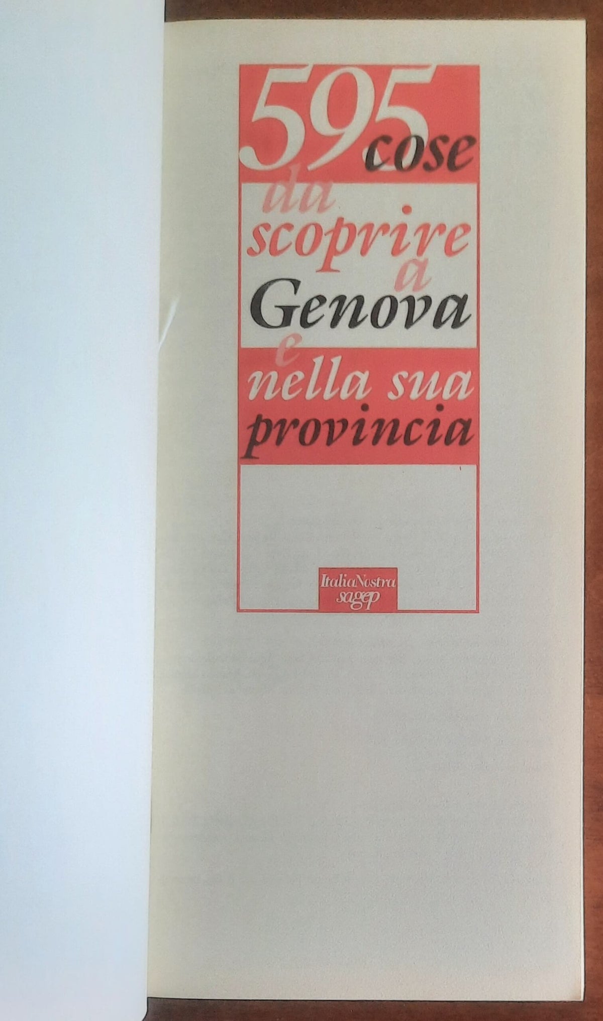 595 cose da scoprire a Genova e nella sua provincia - Italia Nostra - Sagep