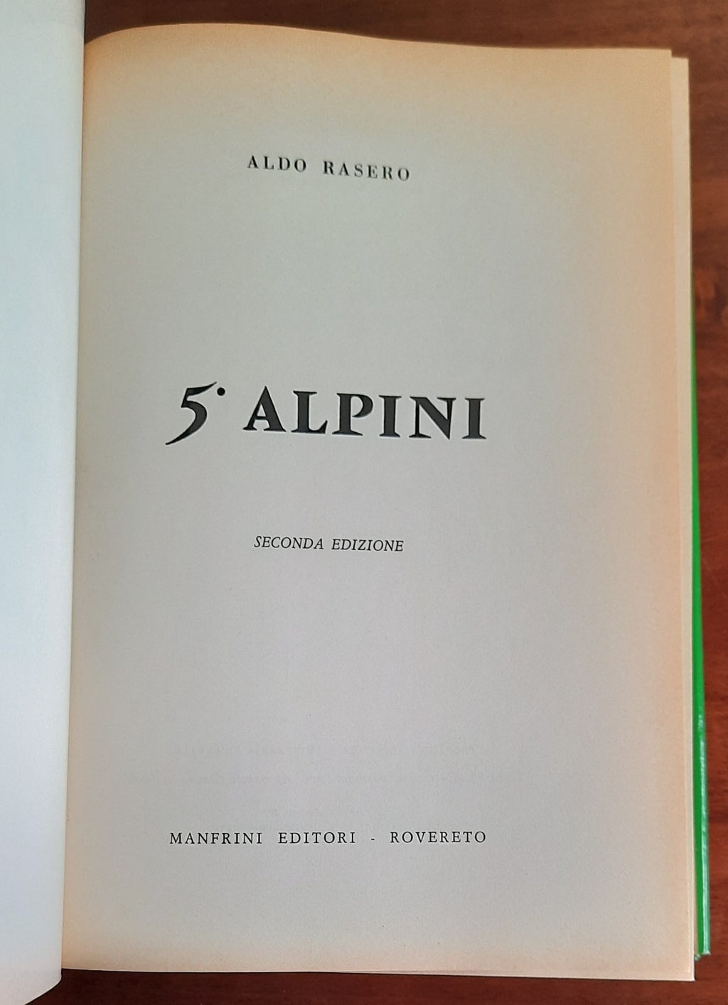 5° Alpini - di Aldo Rasero - 1964 - Libreria Biellese