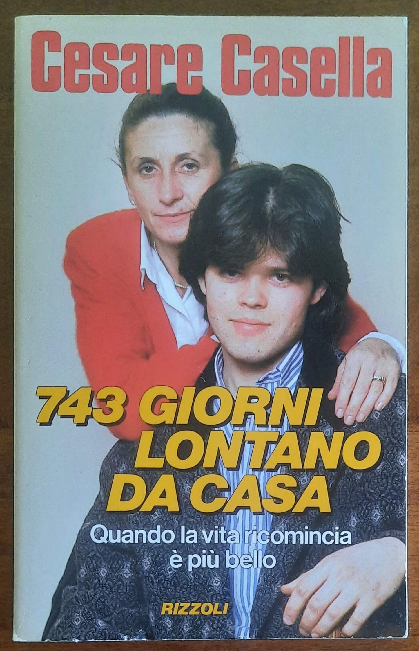 743 giorni lontano da casa. Quando la vita ricomincia è più bello