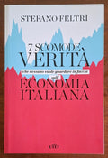 7 scomode verita che nessuno vuole guardare in faccia sull’economia italiana