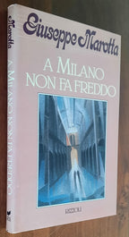A Milano non fa freddo - Rizzoli - 1987 - Libreria Biellese