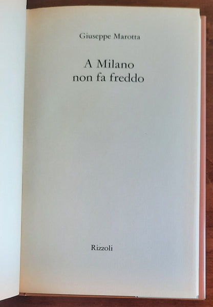 A Milano non fa freddo - Rizzoli - 1987